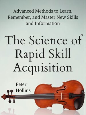 The Science of Rapid Skill Acquisition - ebook
